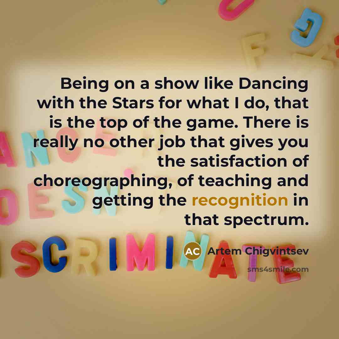 “Being on a show like Dancing with the Stars for…” quote by Artem Chigvintsev