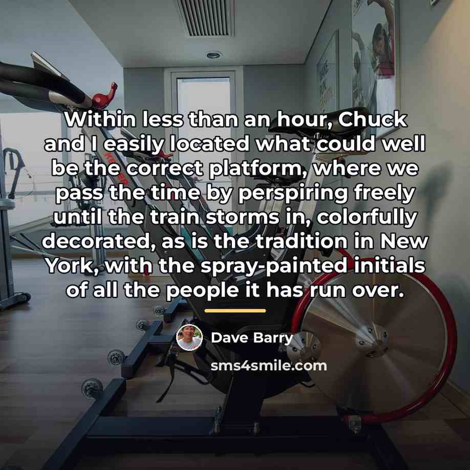 “Within less than an hour, Chuck and I easily located…” quote by Dave Barry