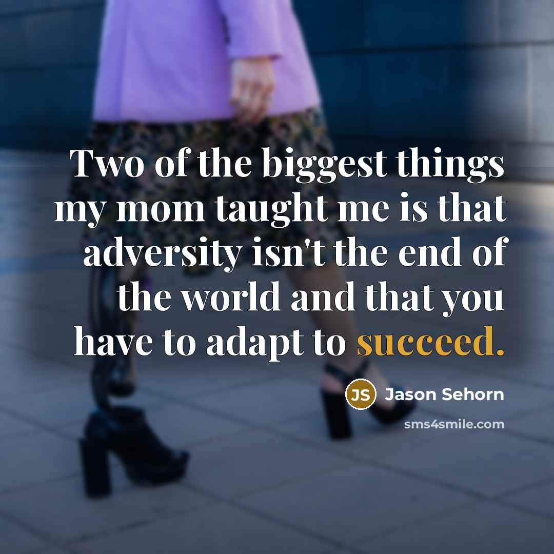 “Two of the biggest things my mom taught me is…” quote by Jason Sehorn