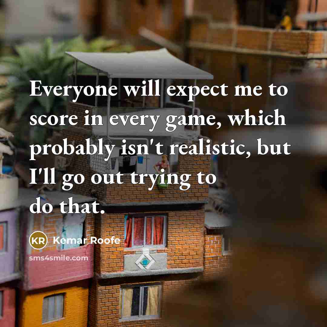“Everyone will expect me to score in every game, which…” quote by Kemar Roofe