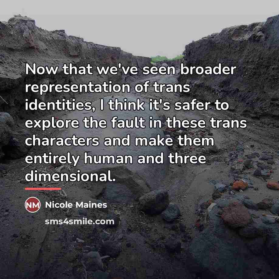 “Now that we've seen broader representation of trans identities, I…” quote by Nicole Maines