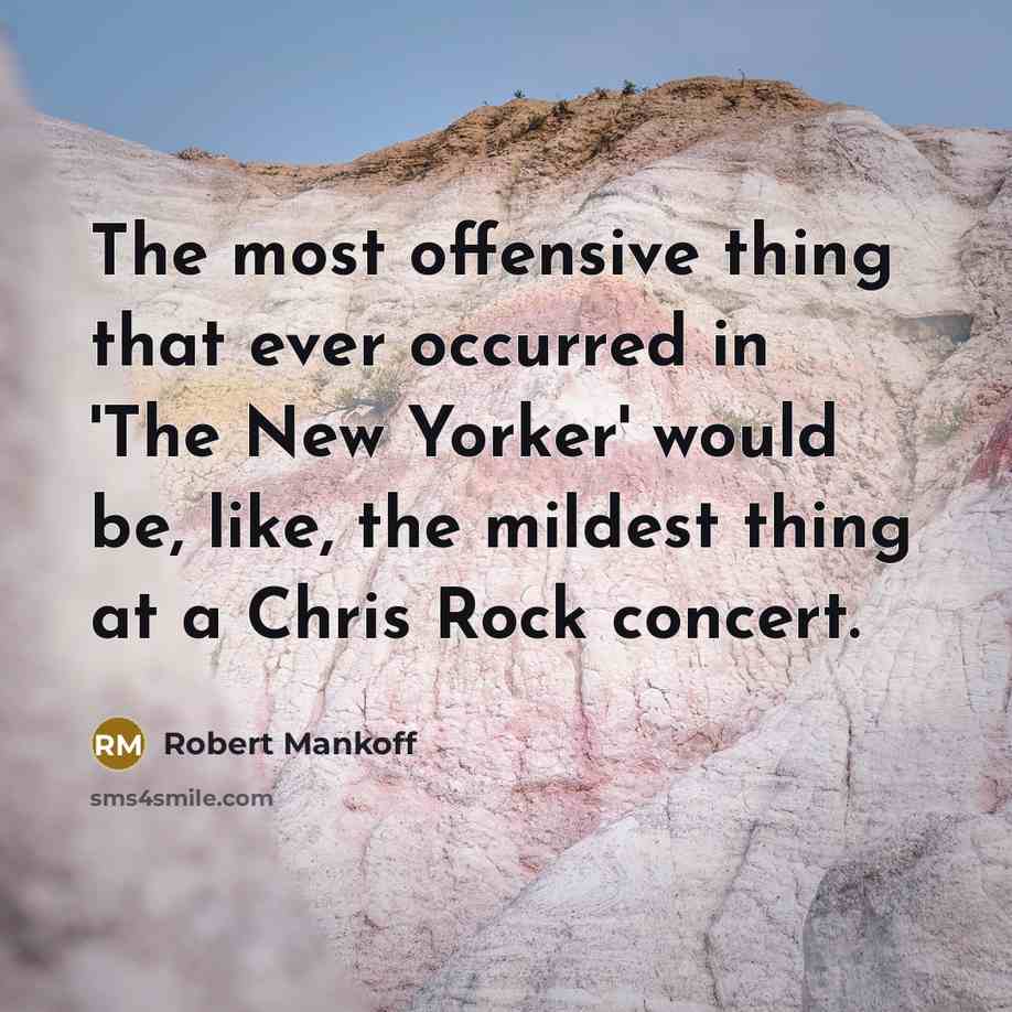 “The most offensive thing that ever occurred in 'The New…” quote by Robert Mankoff