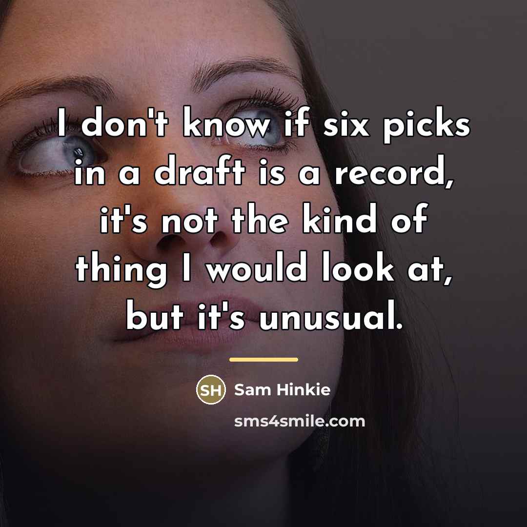 “I don't know if six picks in a draft is…” quote by Sam Hinkie