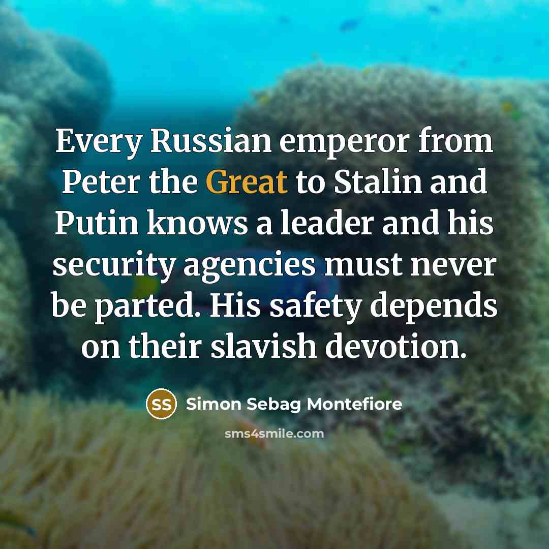 “Every Russian emperor from Peter the Great to Stalin and…” quote by Simon Sebag Montefiore