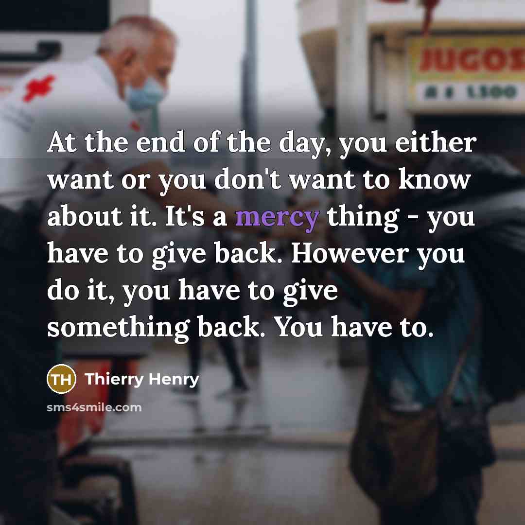 “At the end of the day, you either want or…” quote by Thierry Henry