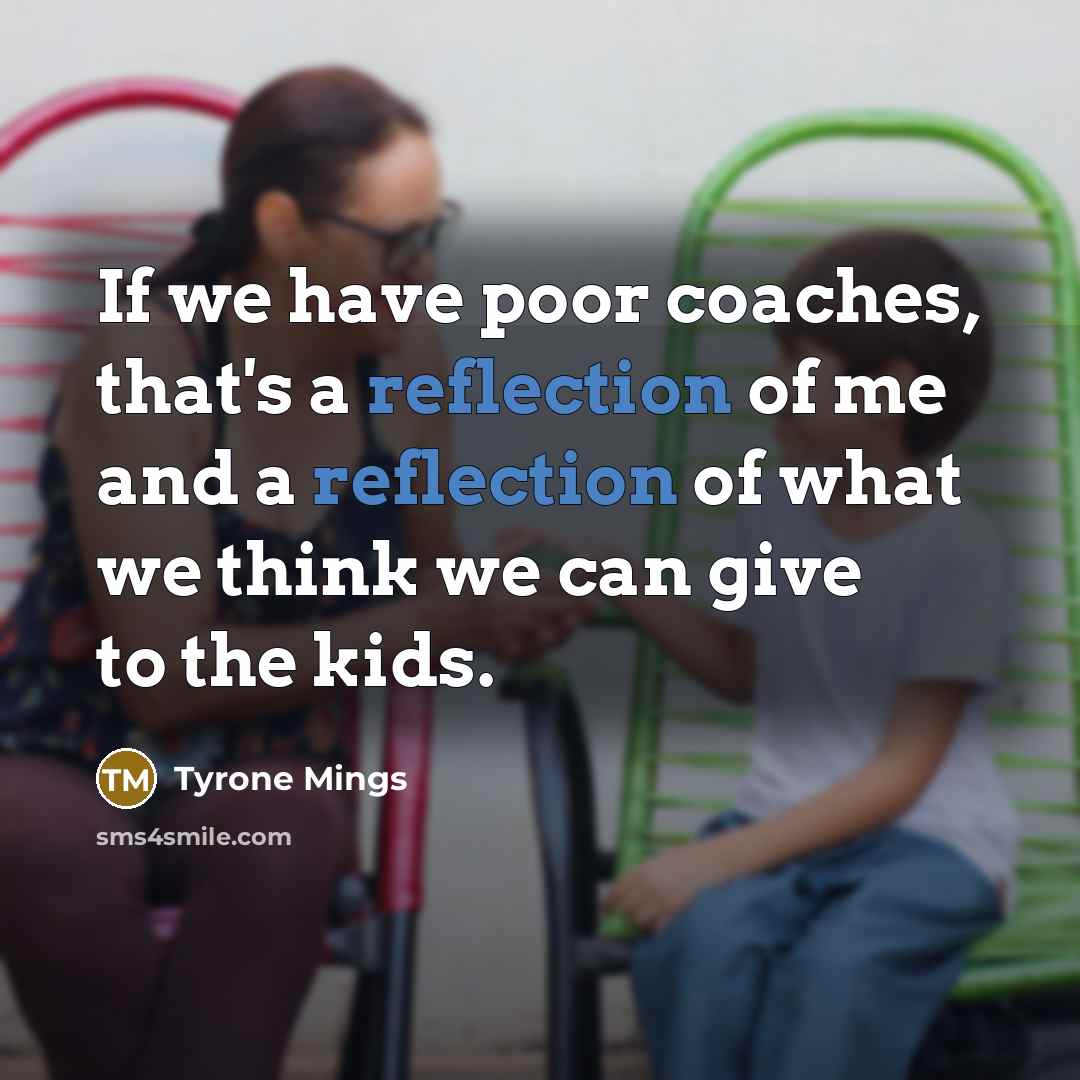 “If we have poor coaches, that's a reflection of me…” quote by Tyrone Mings