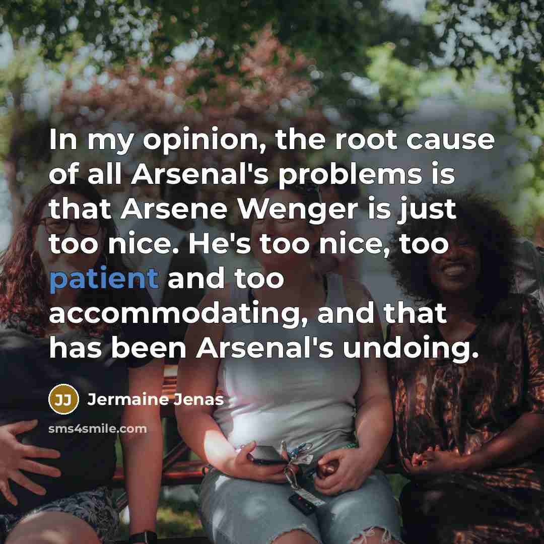 “In my opinion, the root cause of all Arsenal's problems…” quote by Jermaine Jenas