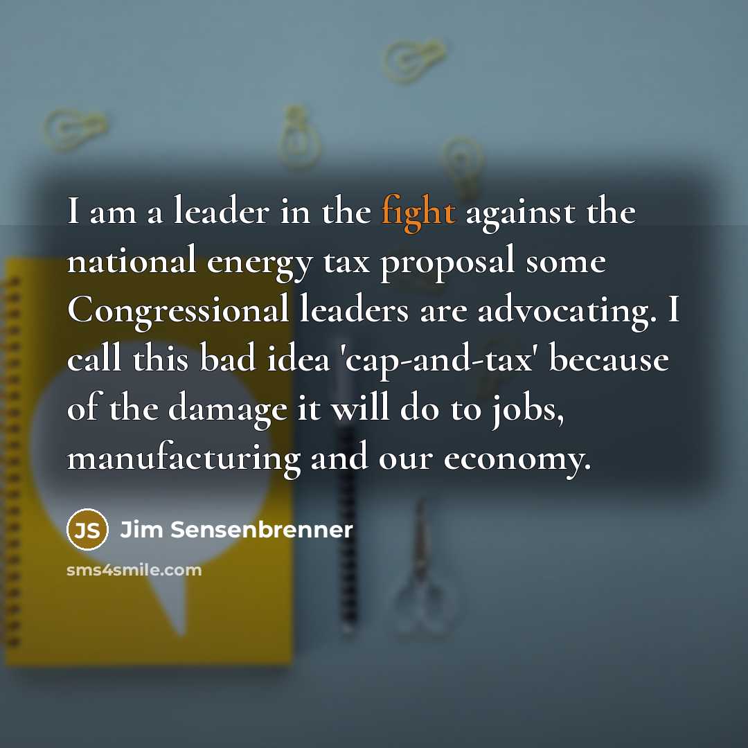 “I am a leader in the fight against the national…” quote by Jim Sensenbrenner