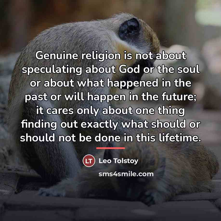 “Genuine religion is not about speculating about God or the…” quote by Leo Tolstoy