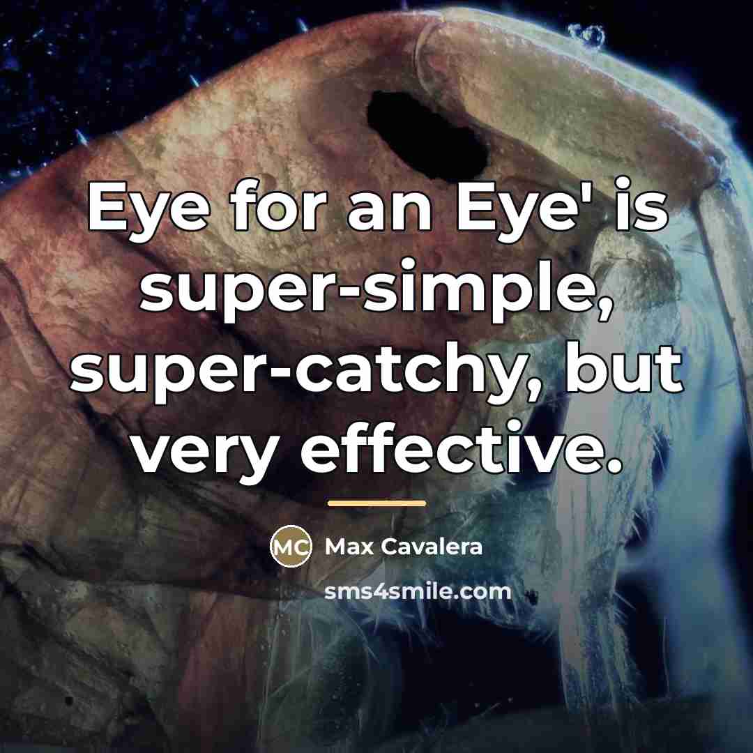 “Eye for an Eye' is super-simple, super-catchy, but very effective.…” quote by Max Cavalera