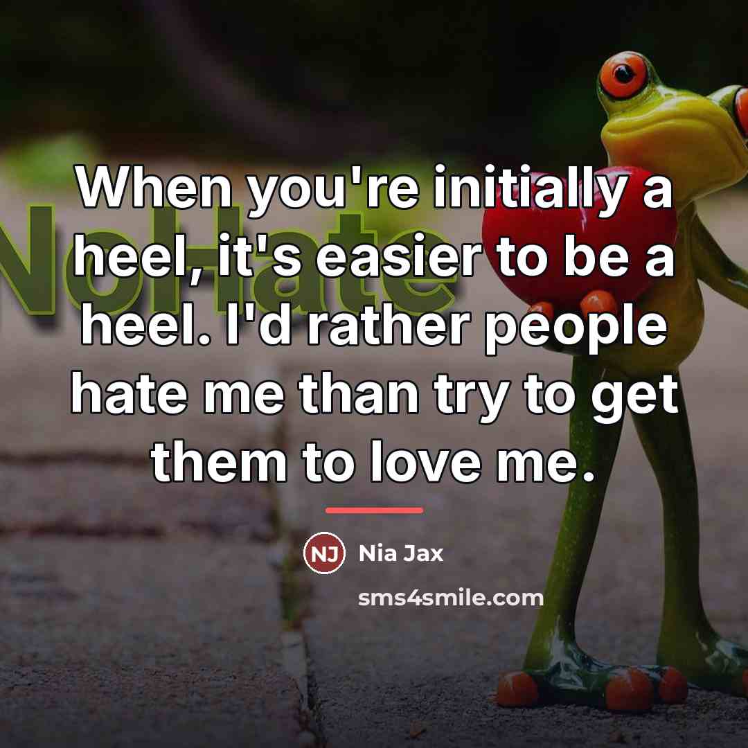 “When you're initially a heel, it's easier to be a…” quote by Nia Jax