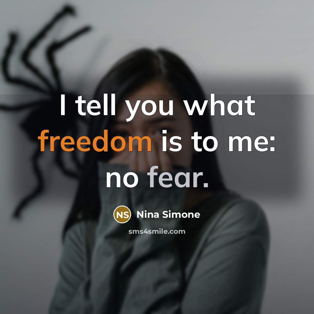 “I tell you what freedom is to me: no fear.…” quote by Nina Simone