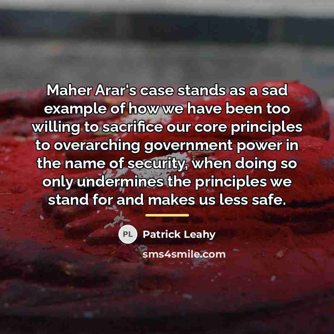“Maher Arar's case stands as a sad example of how…” quote by Patrick Leahy