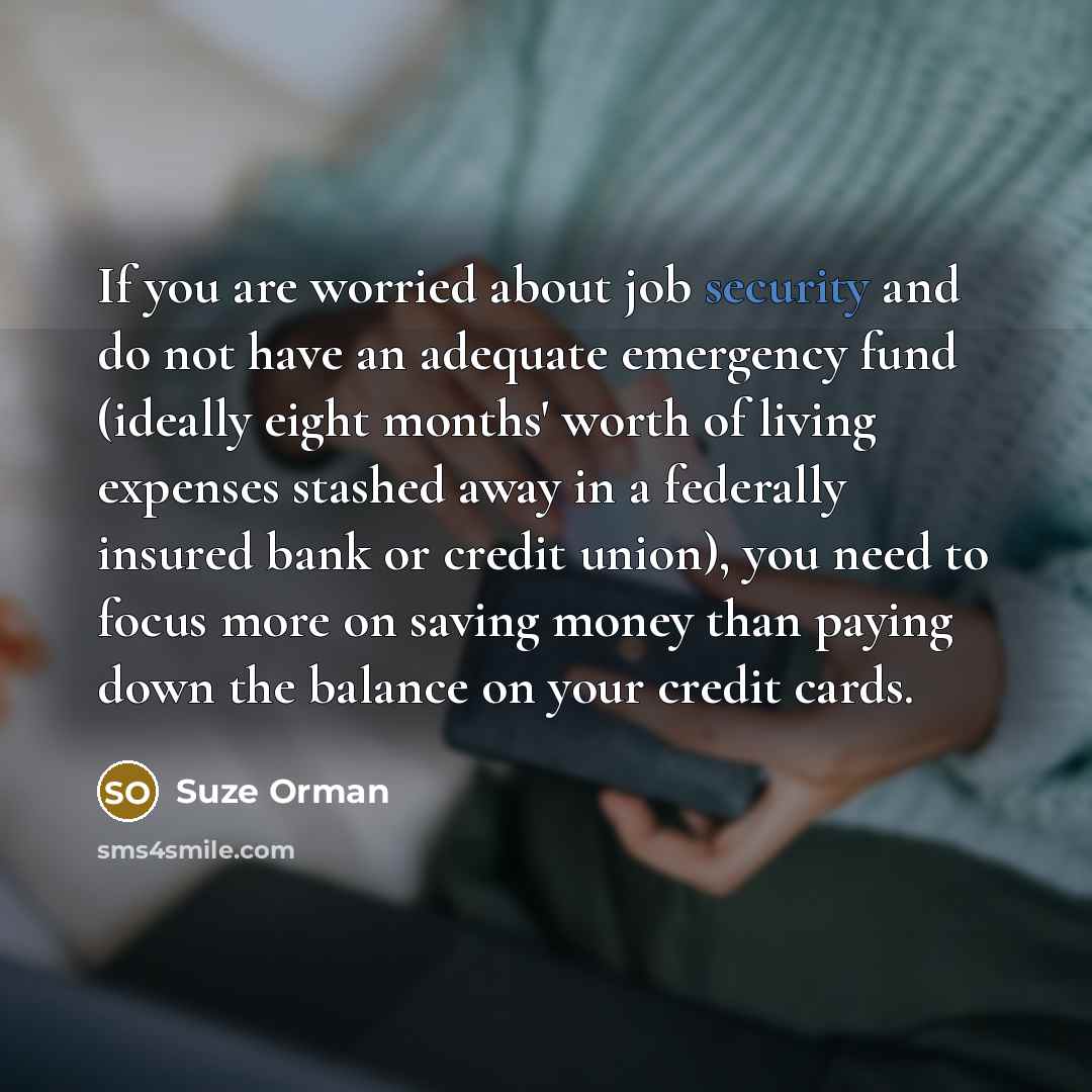 “If you are worried about job security and do not…” quote by Suze Orman