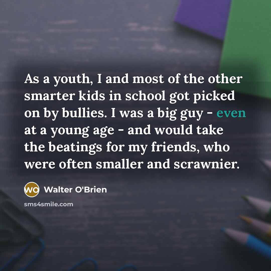 “As a youth, I and most of the other smarter…” quote by Walter O'Brien