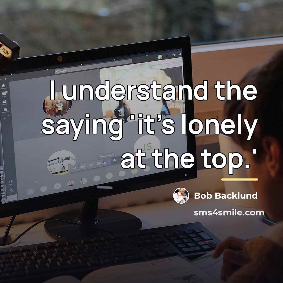 “I understand the saying 'it's lonely at the top.'…” quote by Bob Backlund