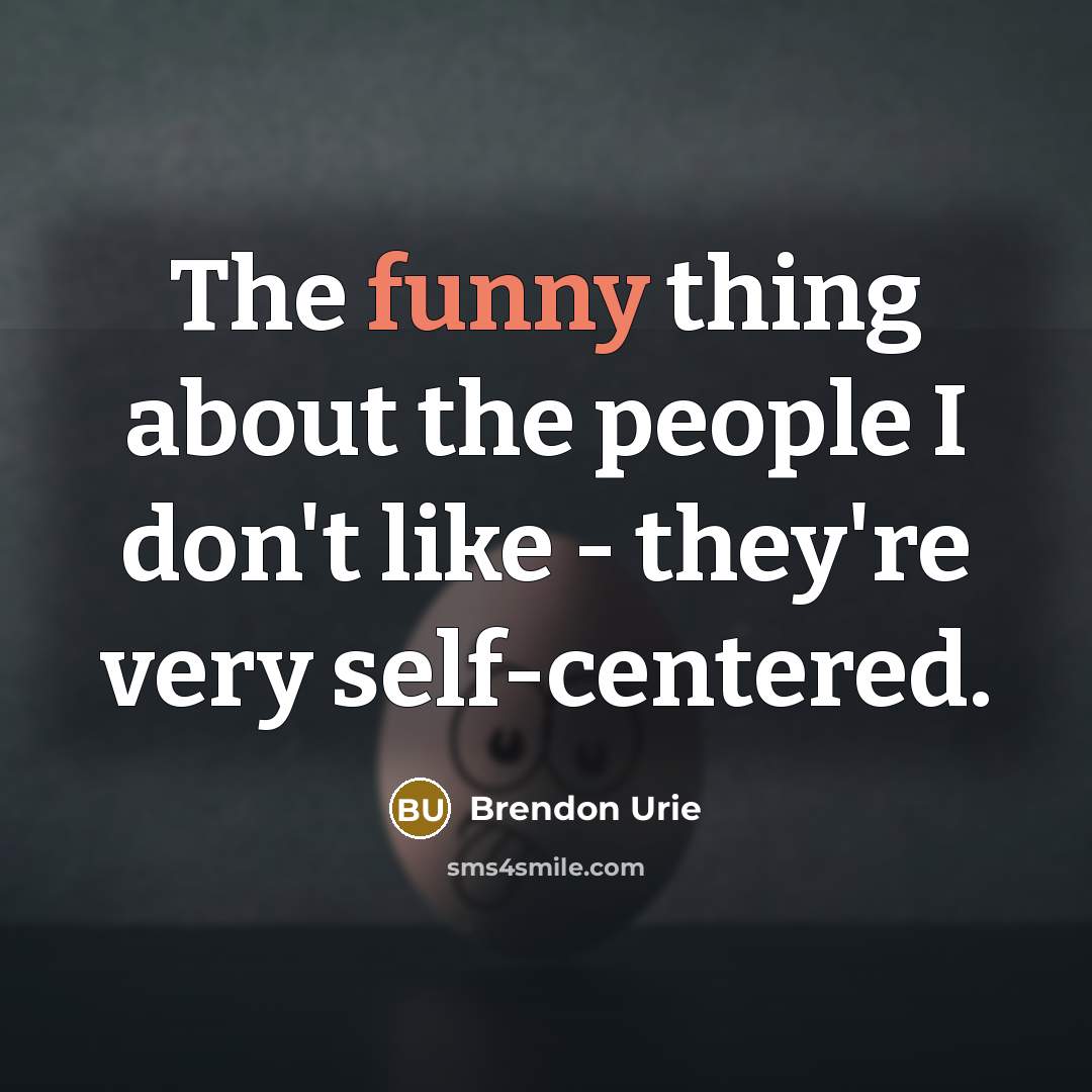 “The funny thing about the people I don't like -…” quote by Brendon Urie