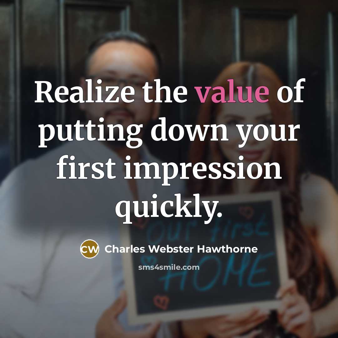 “Realize the value of putting down your first impression quickly.…” quote by Charles Webster Hawthorne