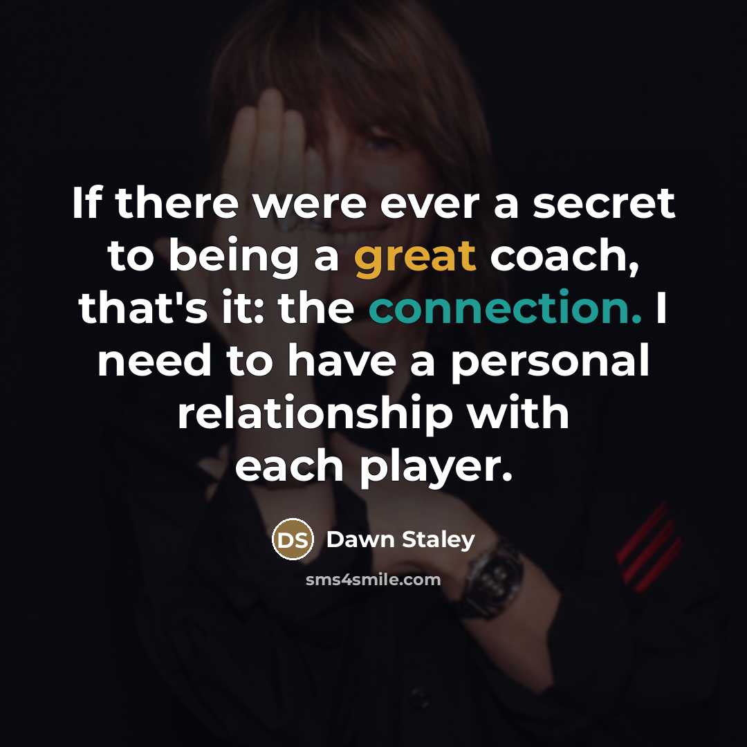 “If there were ever a secret to being a great…” quote by Dawn Staley