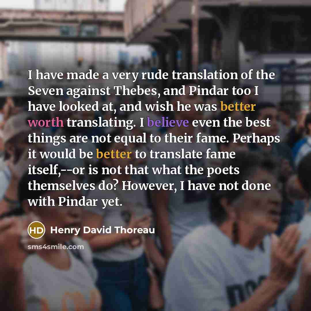 “I have made a very rude translation of the Seven…” quote by Henry David Thoreau