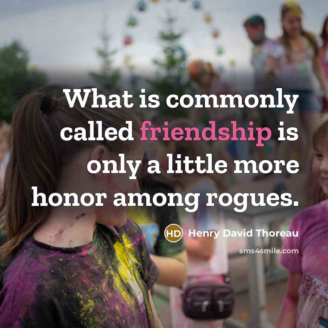 “What is commonly called friendship is only a little more…” quote by Henry David Thoreau