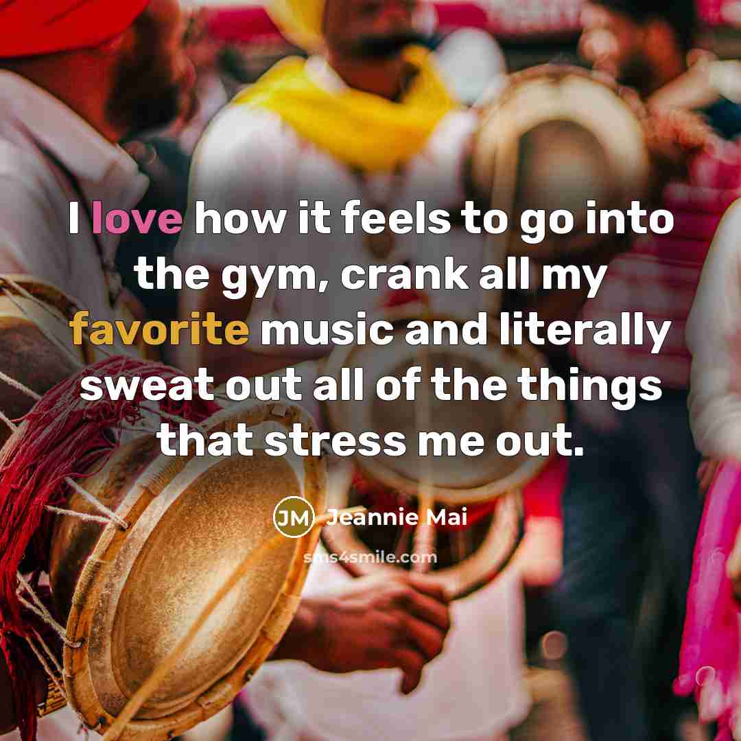 “I love how it feels to go into the gym, crank all my favorite music and literally sweat out all of the things that stress me out.” quote by Jeannie Mai