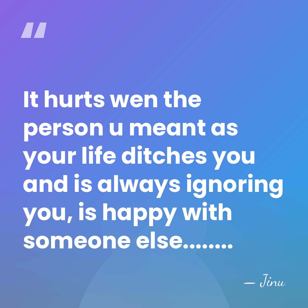 It hurts wen the person u meant as your life ditches you&hellip; - Jinu
