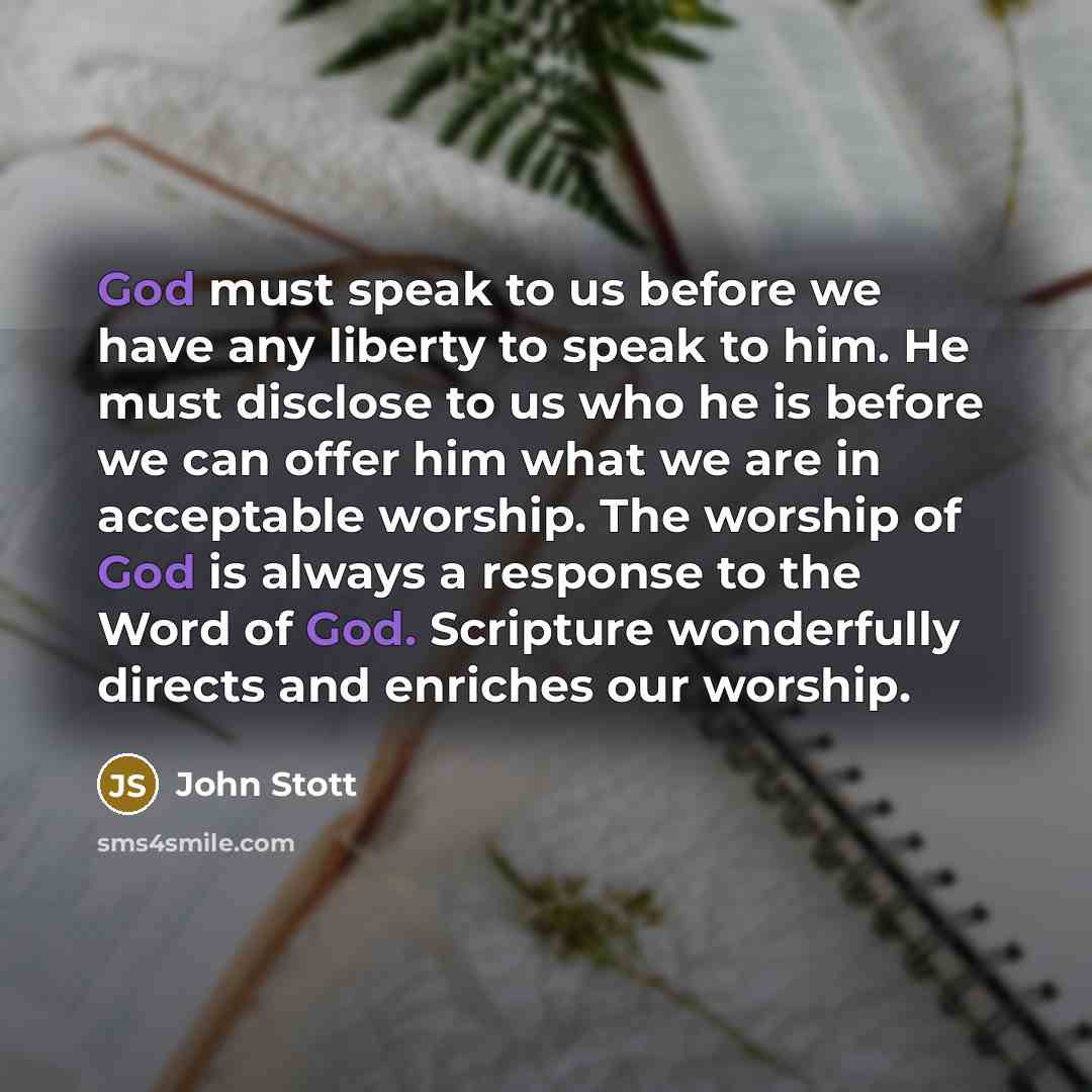 “God must speak to us before we have any liberty…” quote by John Stott