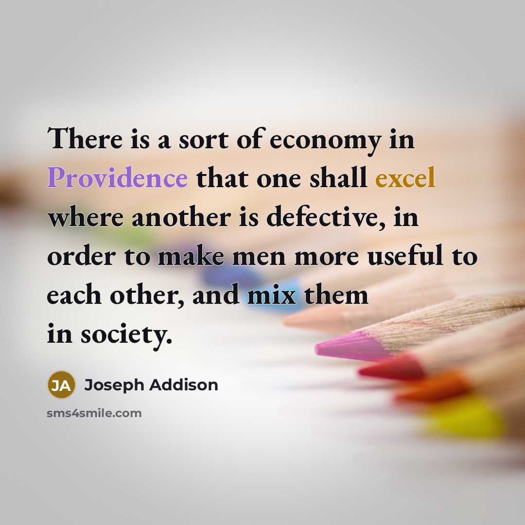 “There is a sort of economy in Providence that one…” quote by Joseph Addison