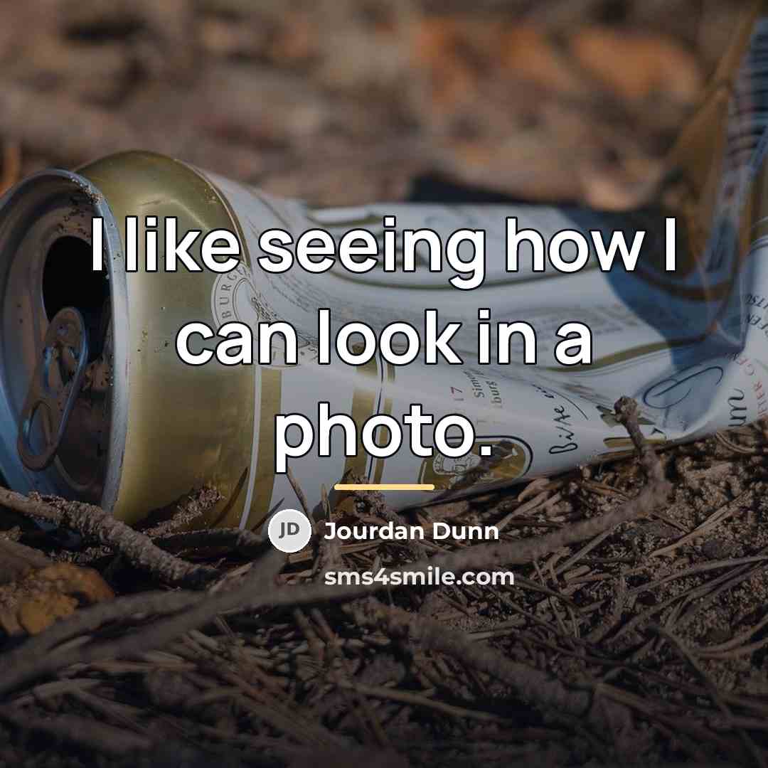 “I like seeing how I can look in a photo.…” quote by Jourdan Dunn