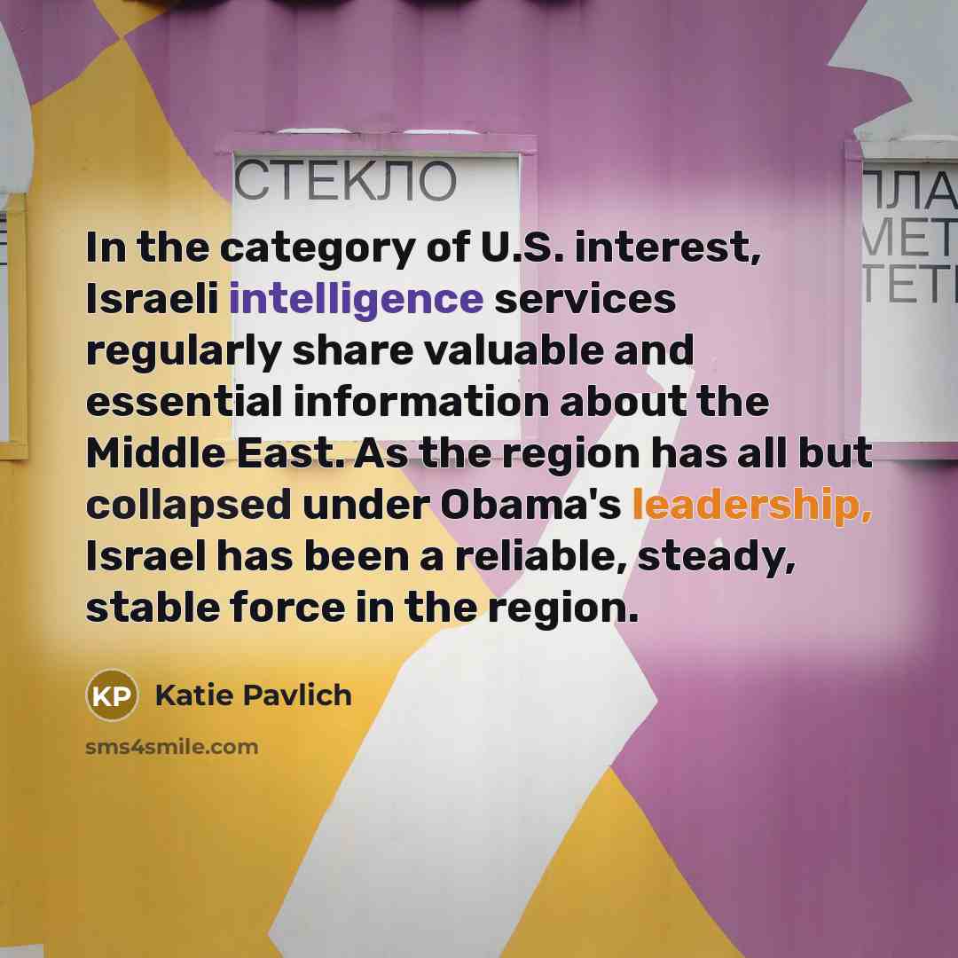 “In the category of U.S. interest, Israeli intelligence services regularly…” quote by Katie Pavlich