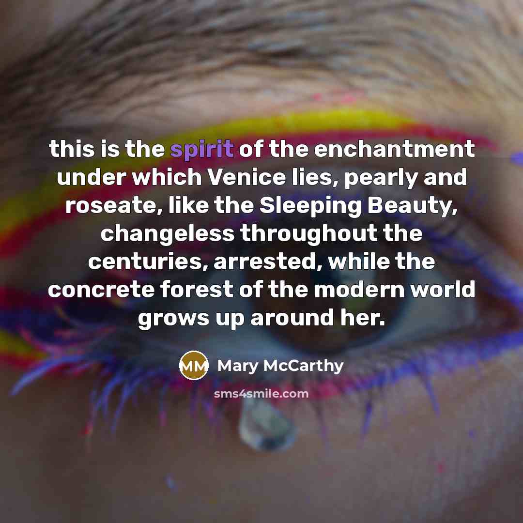 “this is the spirit of the enchantment under which Venice…” quote by Mary McCarthy