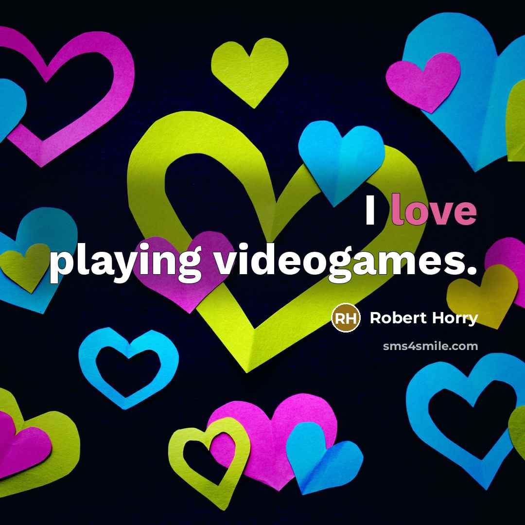 “I love playing videogames.…” quote by Robert Horry