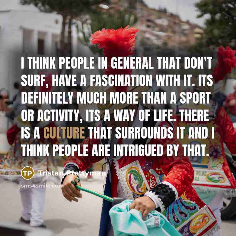 “I think people in general that don't surf, have a…” quote by Tristan Prettyman