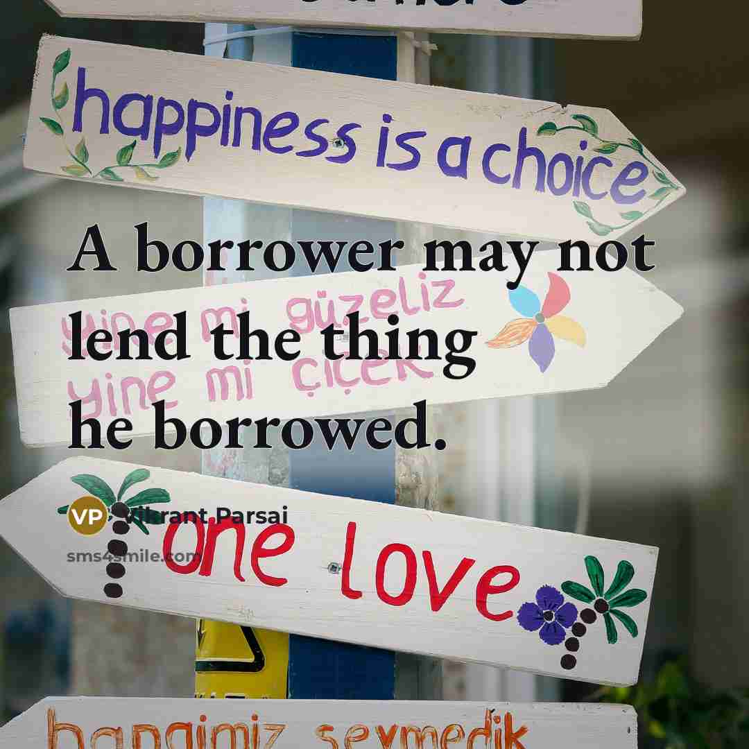 “A borrower may not lend the thing he borrowed.…” quote by Vikrant Parsai