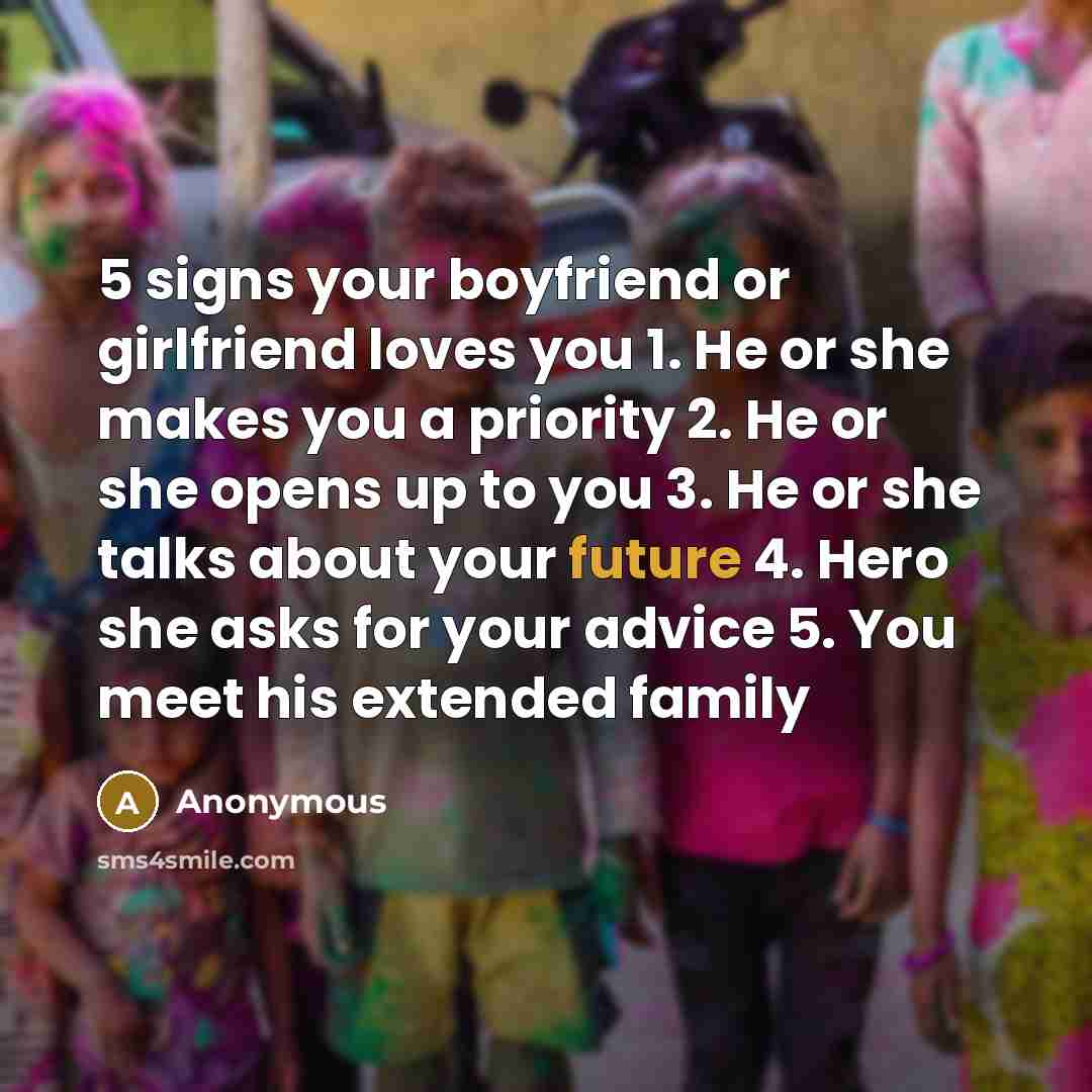 “5 signs your boyfriend or girlfriend loves you 1. He…” quote by Anonymous