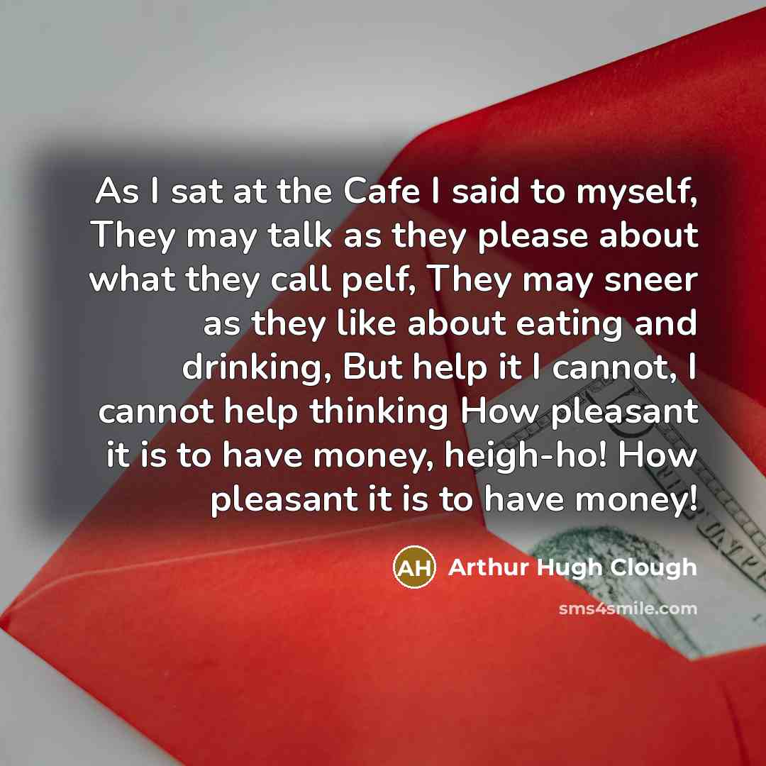 “As I sat at the Cafe I said to myself,…” quote by Arthur Hugh Clough