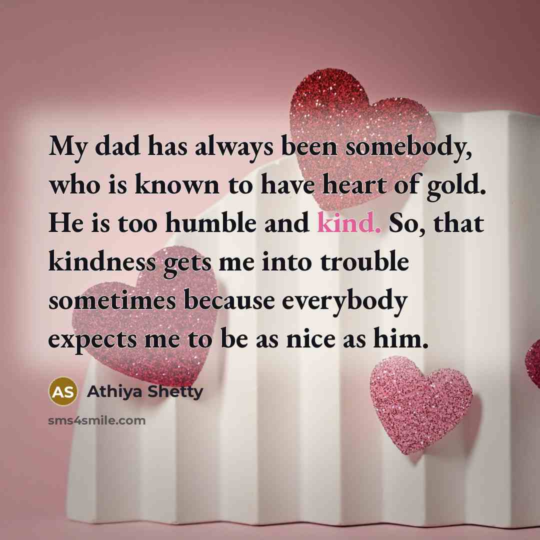 “My dad has always been somebody, who is known to…” quote by Athiya Shetty