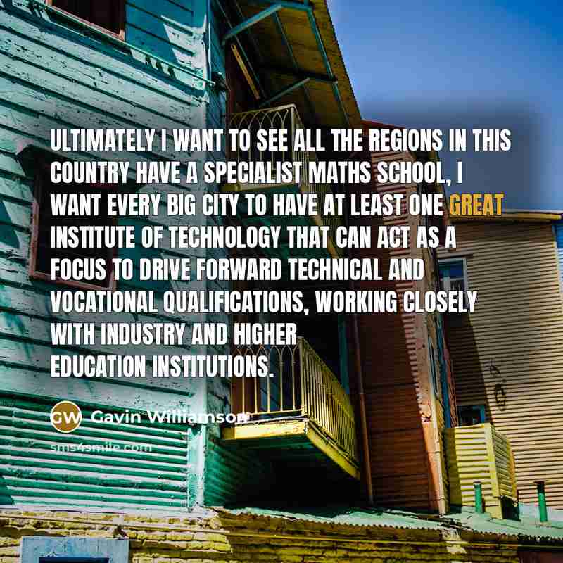 “Ultimately I want to see all the regions in this…” quote by Gavin Williamson