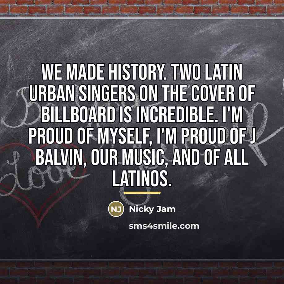 “We made history. Two Latin urban singers on the cover…” quote by Nicky Jam