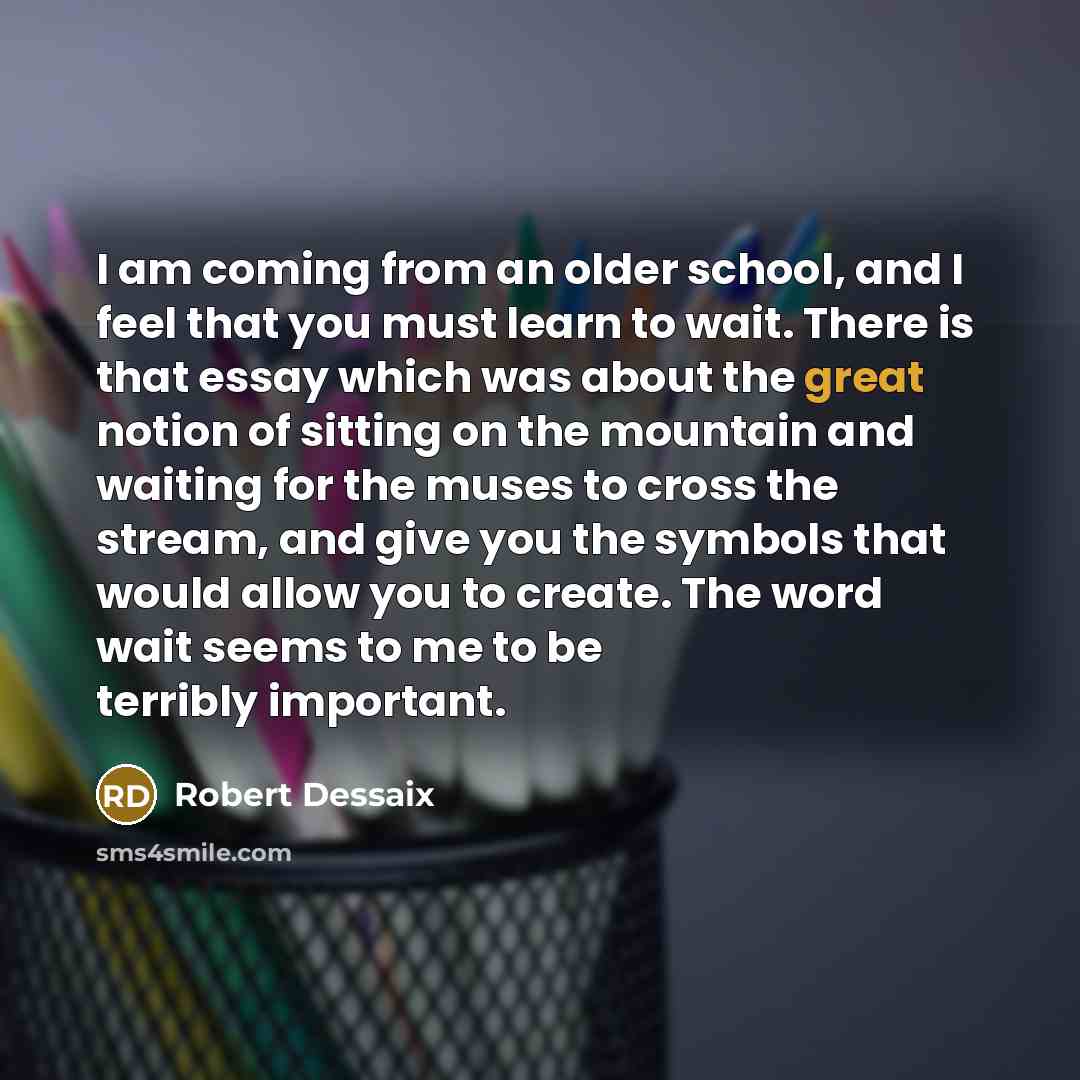 “I am coming from an older school, and I feel…” quote by Robert Dessaix