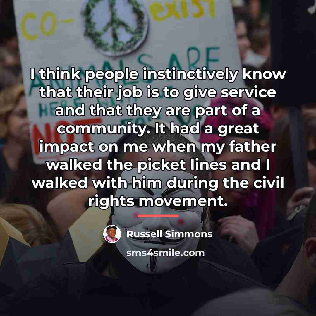 “I think people instinctively know that their job is to…” quote by Russell Simmons