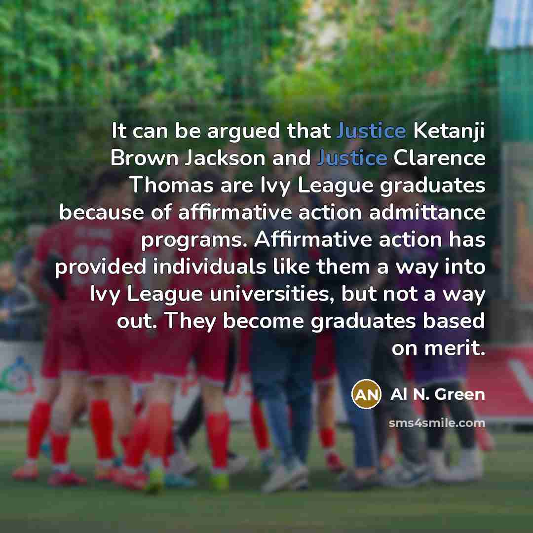 “It can be argued that Justice Ketanji Brown Jackson and…” quote by Al N. Green