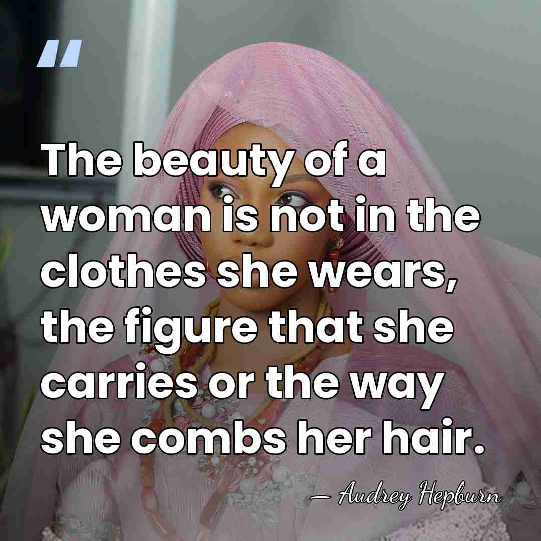 The beauty of a woman is not in the clothes she wears,&hellip; - Audrey Hepburn