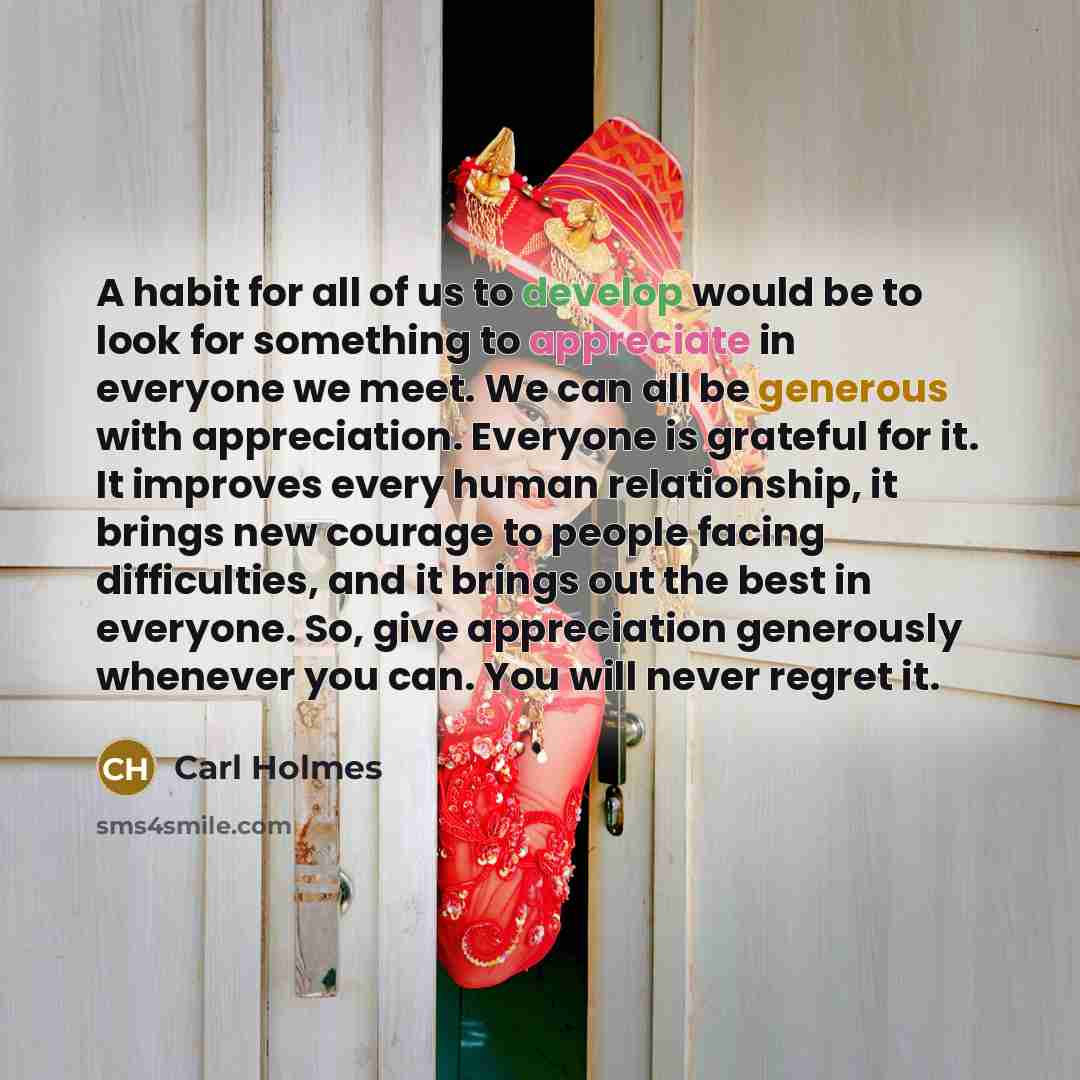 “A habit for all of us to develop would be…” quote by Carl Holmes