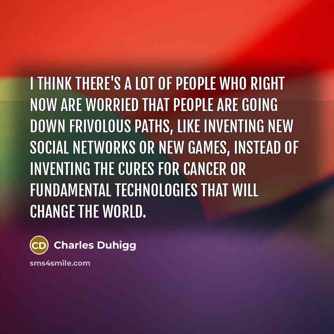 “I think there's a lot of people who right now…” quote by Charles Duhigg