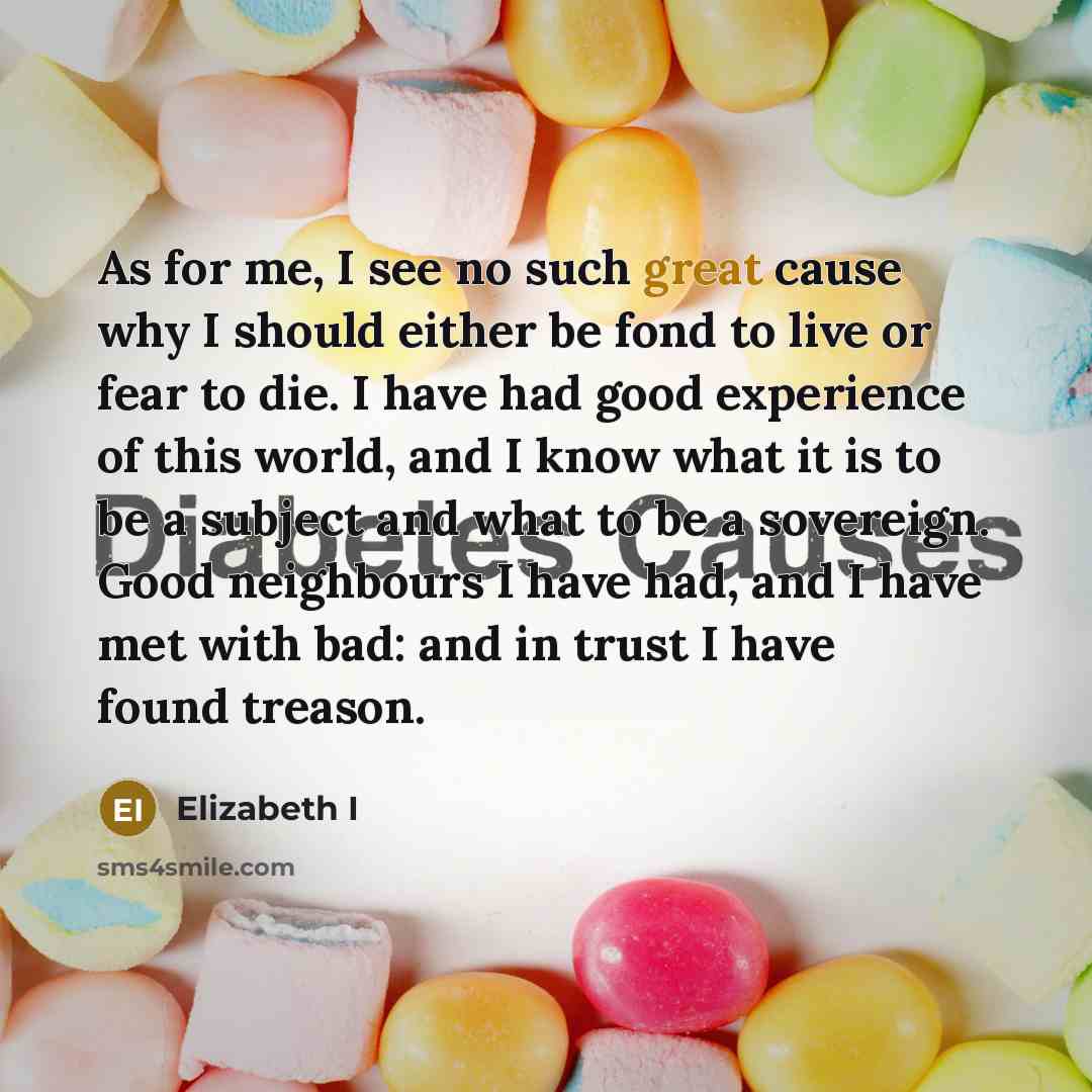 “As for me, I see no such great cause why…” quote by Elizabeth I