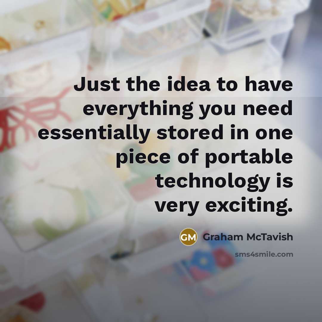 “Just the idea to have everything you need essentially stored…” quote by Graham McTavish