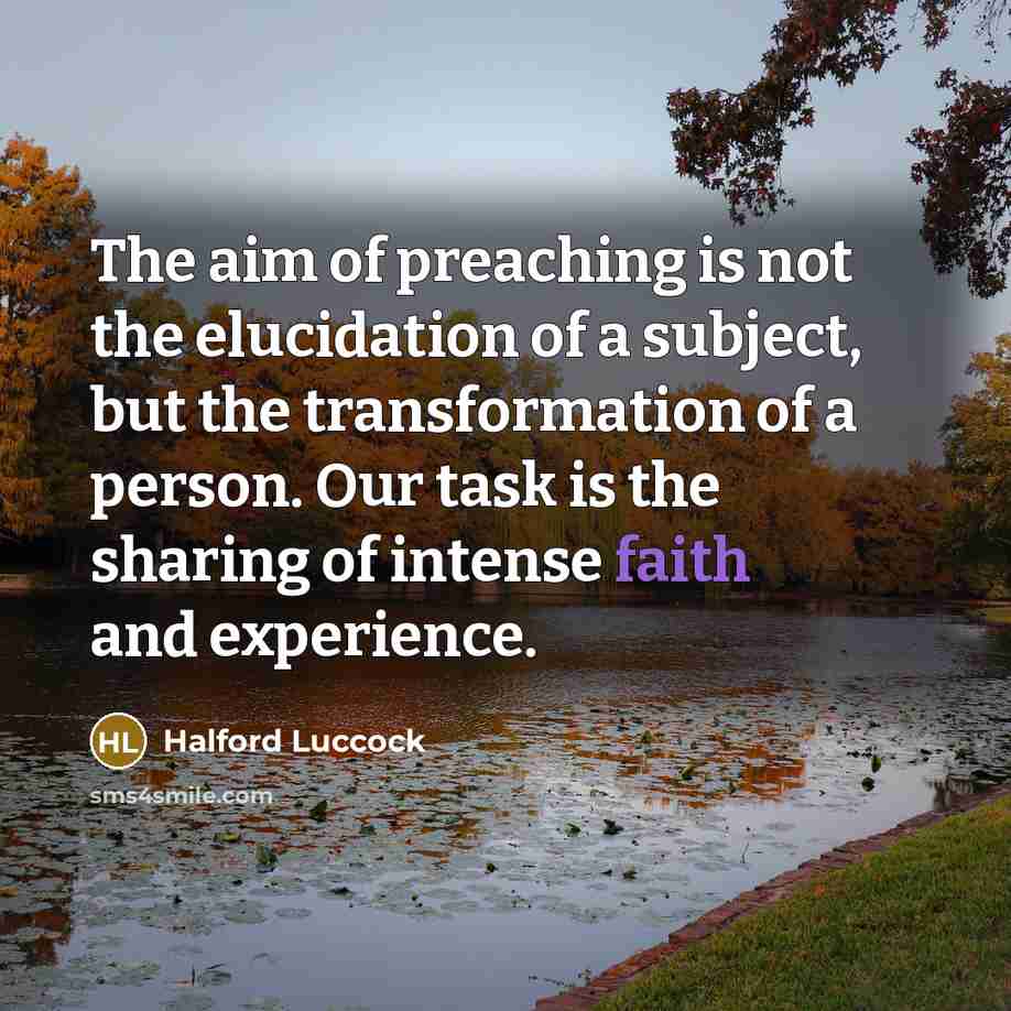 “The aim of preaching is not the elucidation of a…” quote by Halford Luccock