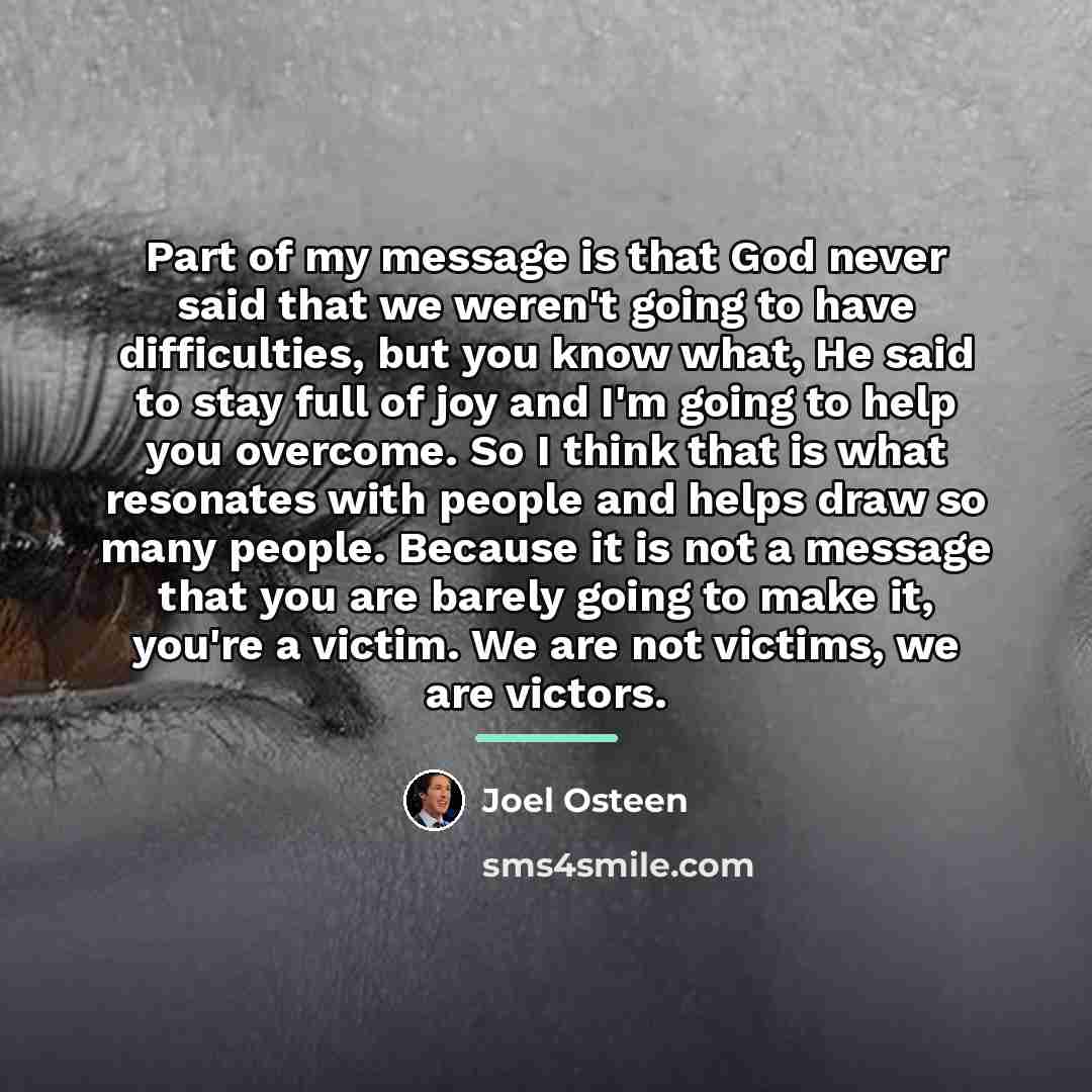 “Part of my message is that God never said that…” quote by Joel Osteen